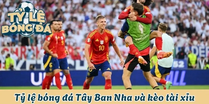 Tỷ Lệ Bóng Đá Tây Ban Nha - Đỉnh Cao Bóng Đá Châu Á 3 Tỷ lệ bóng đá Tây Ban Nha và kèo tài xỉu